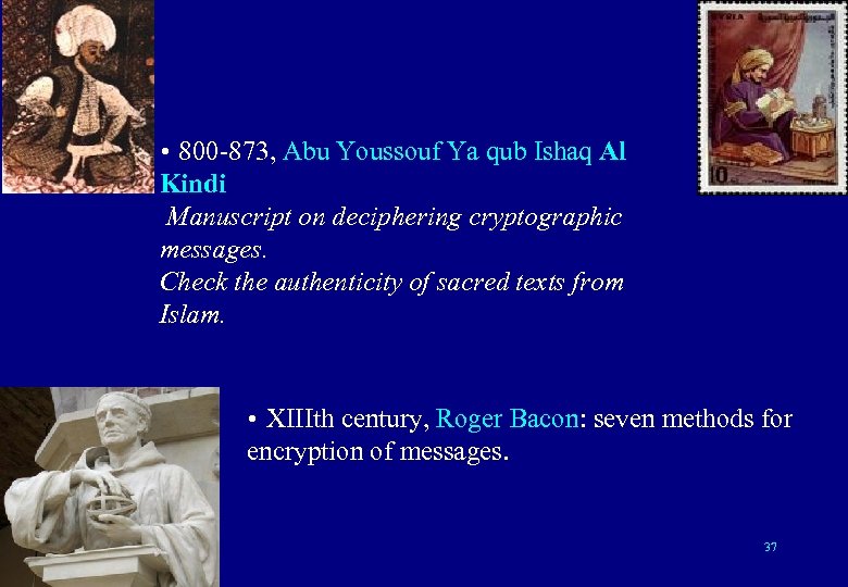  • 800 -873, Abu Youssouf Ya qub Ishaq Al Kindi Manuscript on deciphering