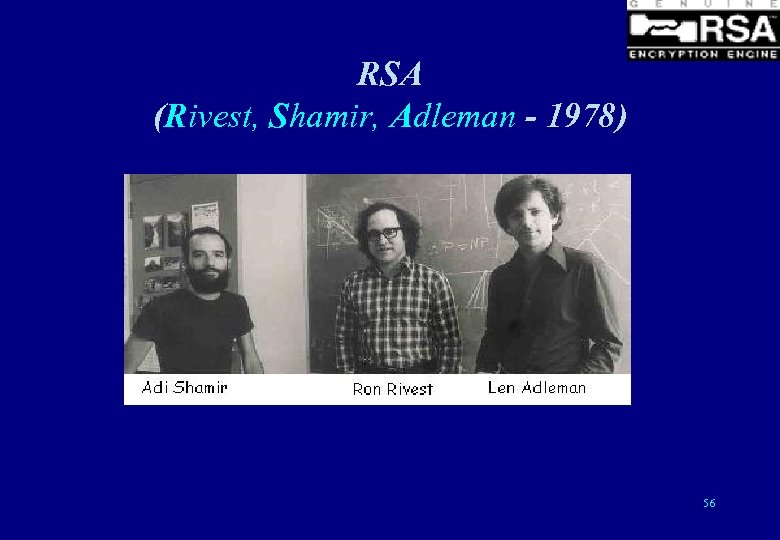 RSA (Rivest, Shamir, Adleman - 1978) 56 