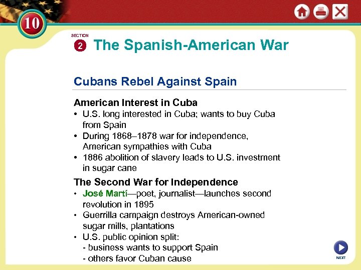 SECTION 2 The Spanish-American War Cubans Rebel Against Spain American Interest in Cuba •