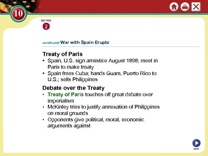 SECTION 2 continued War with Spain Erupts Treaty of Paris • Spain, U. S.