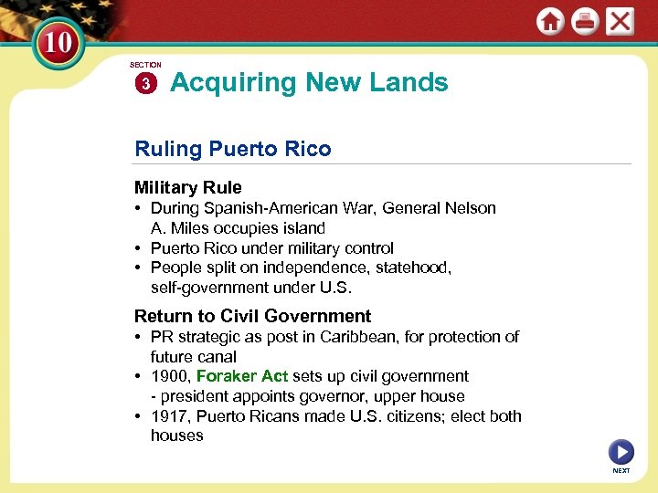 SECTION 3 Acquiring New Lands Ruling Puerto Rico Military Rule • During Spanish-American War,