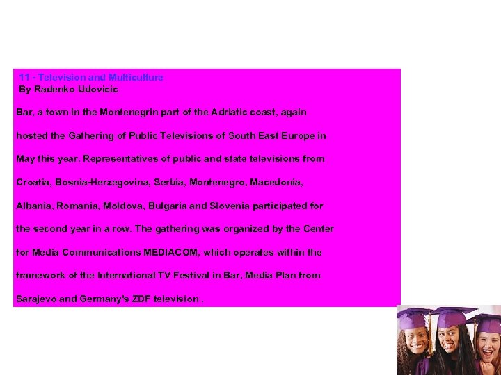 11 - Television and Multiculture By Radenko Udovicic Bar, a town in the Montenegrin