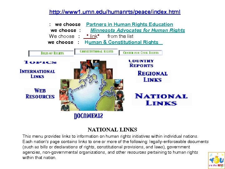 http: //www 1. umn. edu/humanrts/peace/index. html : we choose Partners in Human Rights Education