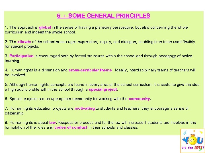 6 - SOME GENERAL PRINCIPLES 1. The approach is global in the sense of