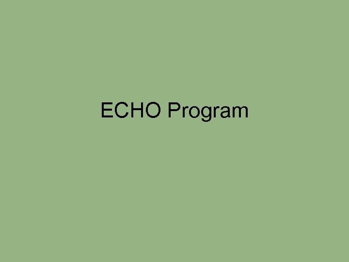 ECHO Program 