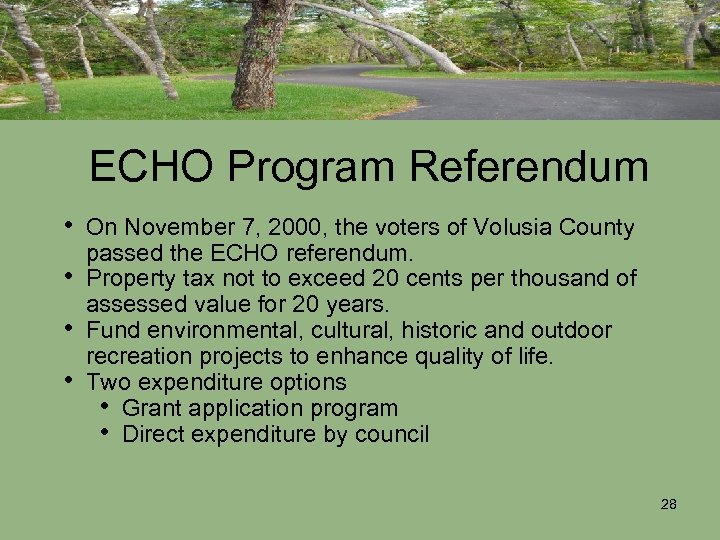 ECHO Program Referendum • On November 7, 2000, the voters of Volusia County •