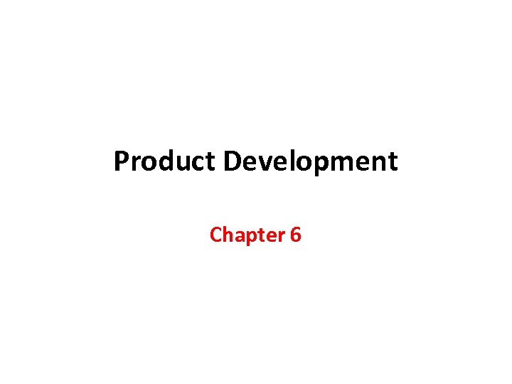 Product Development Chapter 6 