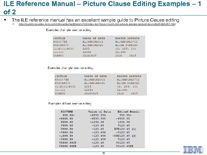 ILE Reference Manual – Picture Clause Editing Examples – 1 of 2 § The