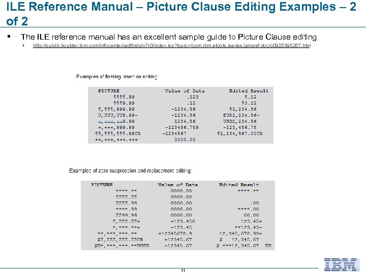 ILE Reference Manual – Picture Clause Editing Examples – 2 of 2 § The