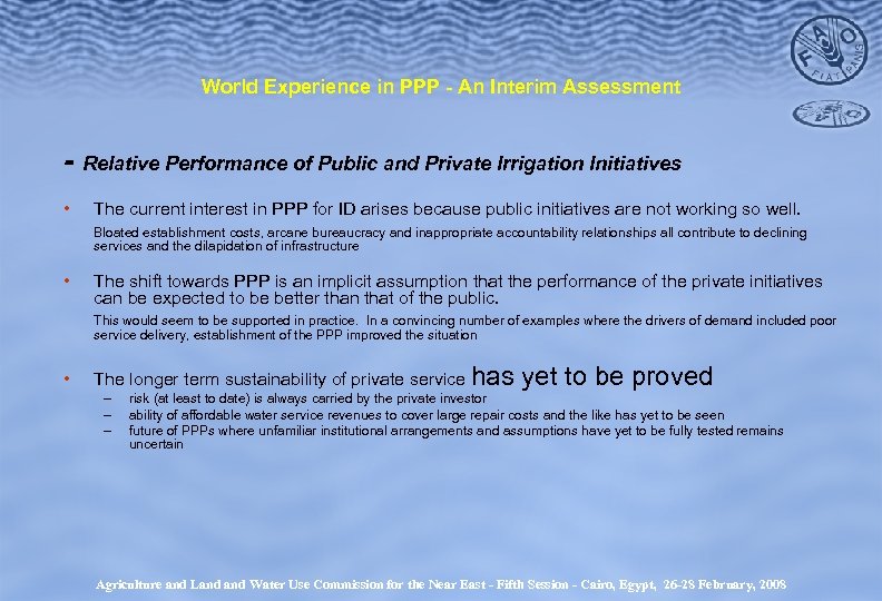 World Experience in PPP - An Interim Assessment - Relative Performance of Public and
