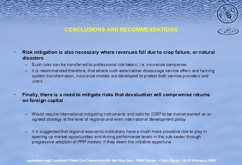 CONCLUSIONS AND RECOMMENDATIONS • Risk mitigation is also necessary where revenues fall due to