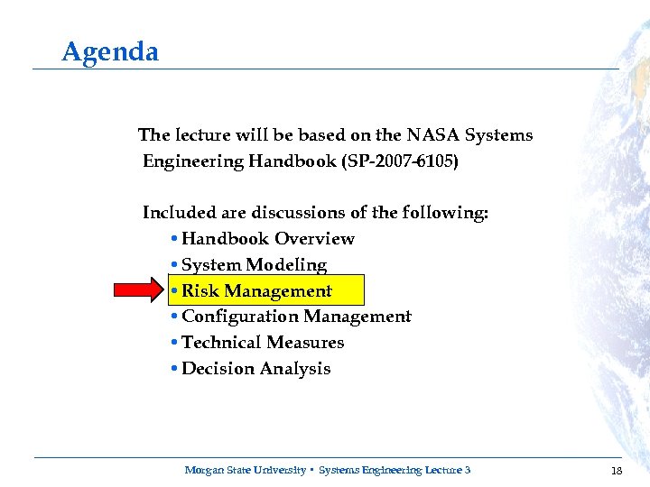 Agenda The lecture will be based on the NASA Systems Engineering Handbook (SP-2007 -6105)