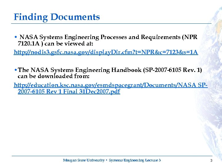 Finding Documents • NASA Systems Engineering Processes and Requirements (NPR 7120. 1 A )