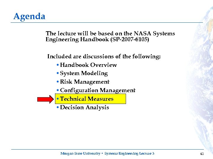 Agenda The lecture will be based on the NASA Systems Engineering Handbook (SP-2007 -6105)