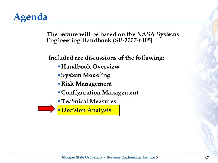 Agenda The lecture will be based on the NASA Systems Engineering Handbook (SP-2007 -6105)