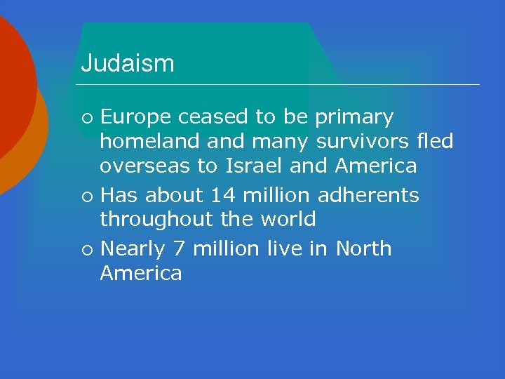 Judaism Europe ceased to be primary homeland many survivors fled overseas to Israel and