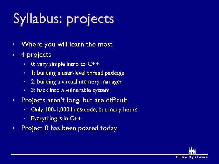 Syllabus: projects ê Where you will learn the most ê 4 projects ê ê