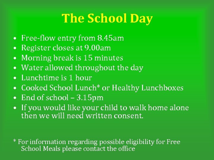 The School Day • • Free-flow entry from 8. 45 am Register closes at