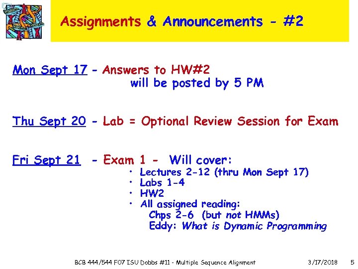Assignments & Announcements - #2 Mon Sept 17 - Answers to HW#2 will be