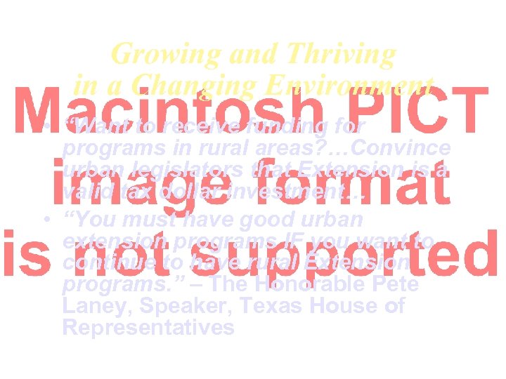 Growing and Thriving in a Changing Environment • “Want to receive funding for programs