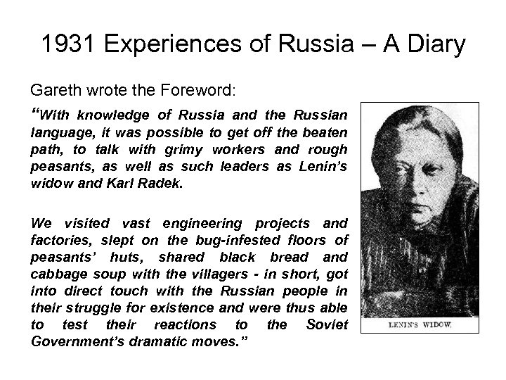 1931 Experiences of Russia – A Diary Gareth wrote the Foreword: “With knowledge of