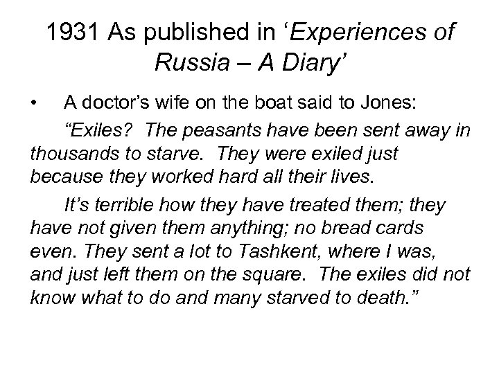 1931 As published in ‘Experiences of Russia – A Diary’ • A doctor’s wife