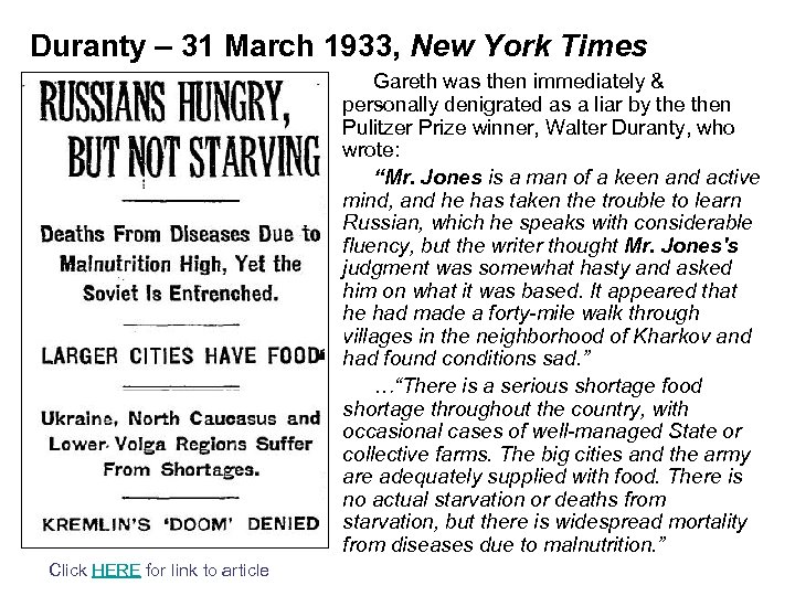 Duranty – 31 March 1933, New York Times Gareth was then immediately & personally