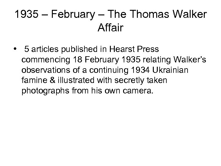 1935 – February – The Thomas Walker Affair • 5 articles published in Hearst