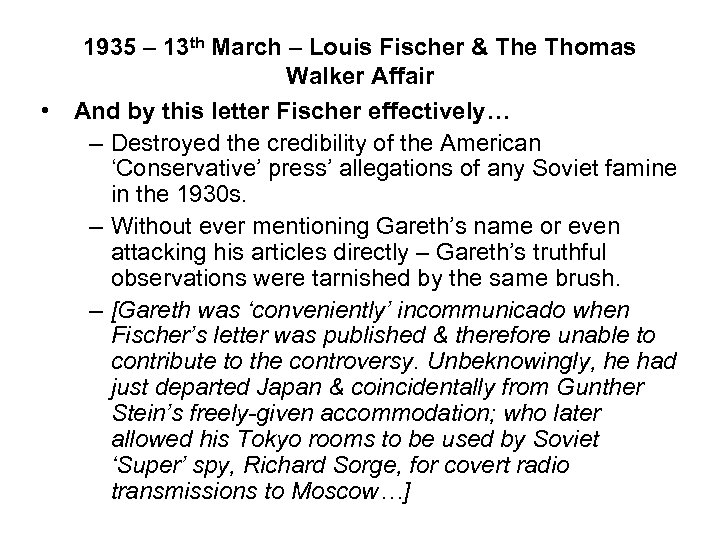 1935 – 13 th March – Louis Fischer & The Thomas Walker Affair •