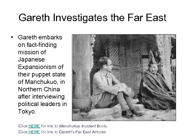 Gareth Investigates the Far East • Gareth embarks on fact-finding mission of Japanese Expansionism