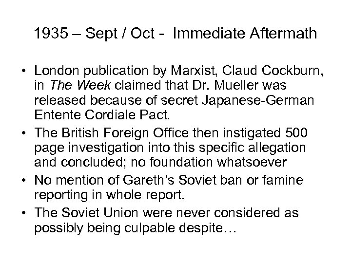 1935 – Sept / Oct - Immediate Aftermath • London publication by Marxist, Claud