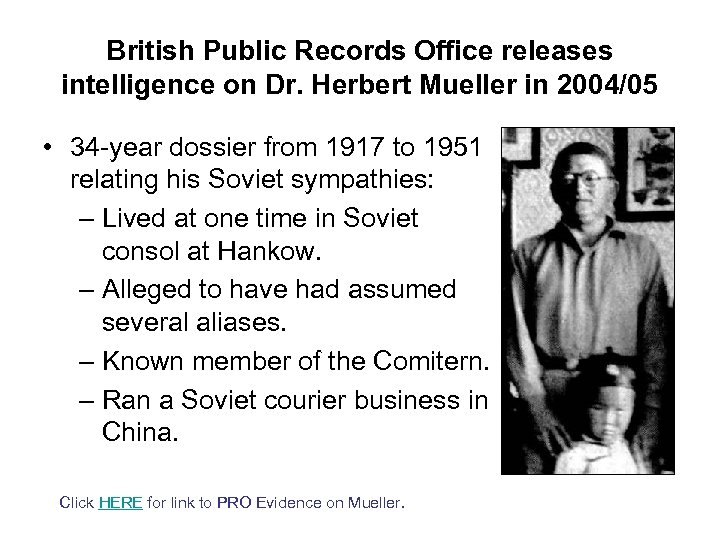 British Public Records Office releases intelligence on Dr. Herbert Mueller in 2004/05 • 34