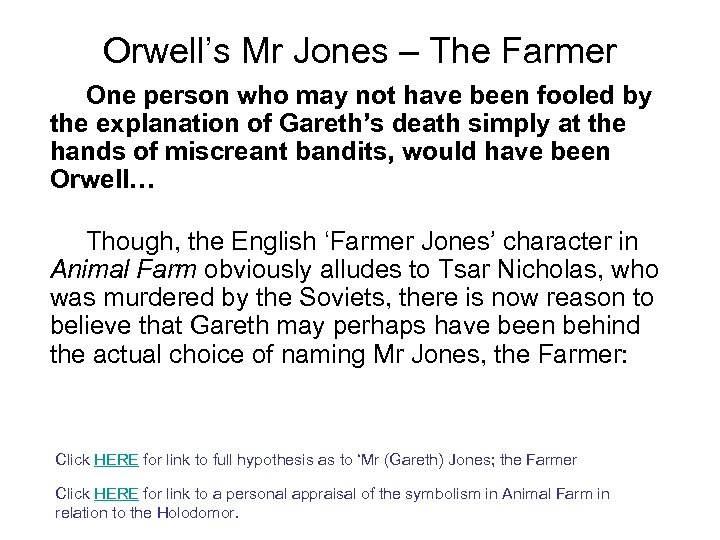 Orwell’s Mr Jones – The Farmer One person who may not have been fooled
