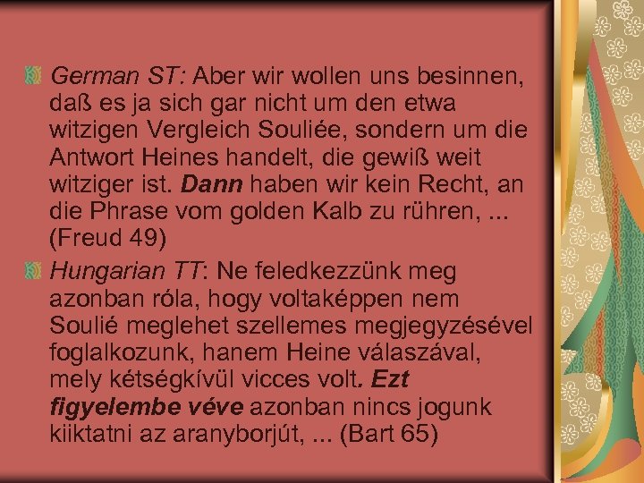 German ST: Aber wir wollen uns besinnen, daß es ja sich gar nicht um