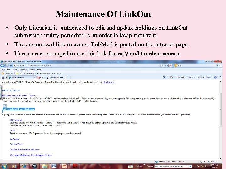 Maintenance Of Link. Out • Only Librarian is authorized to edit and update holdings