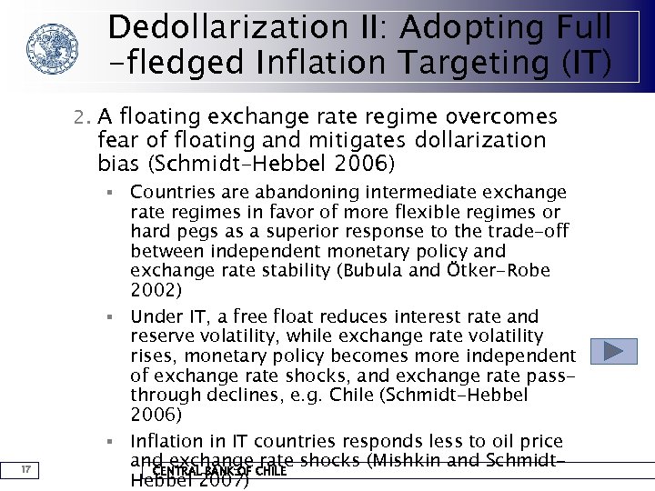 Dedollarization II: Adopting Full -fledged Inflation Targeting (IT) 2. A floating exchange rate regime