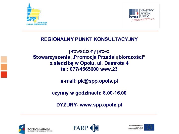 Logo ośrodka KSU REGIONALNY PUNKT KONSULTACYJNY prowadzony przez Stowarzyszenie „Promocja Przedsiębiorczości” z siedzibą w