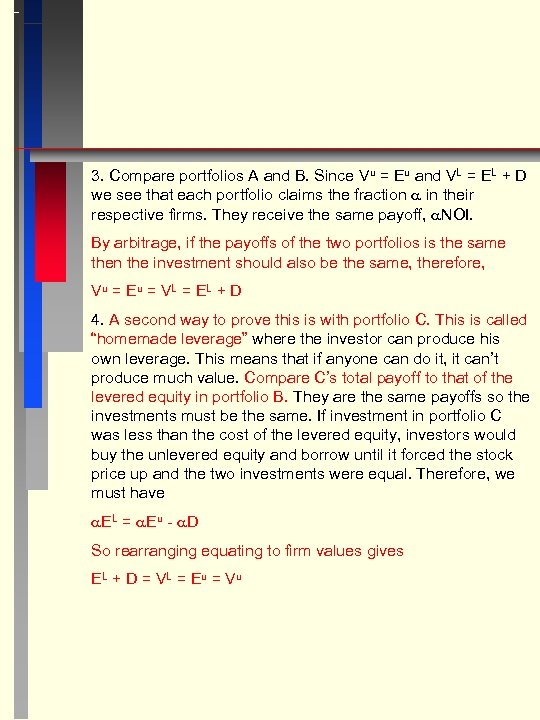 3. Compare portfolios A and B. Since Vu = Eu and VL = EL