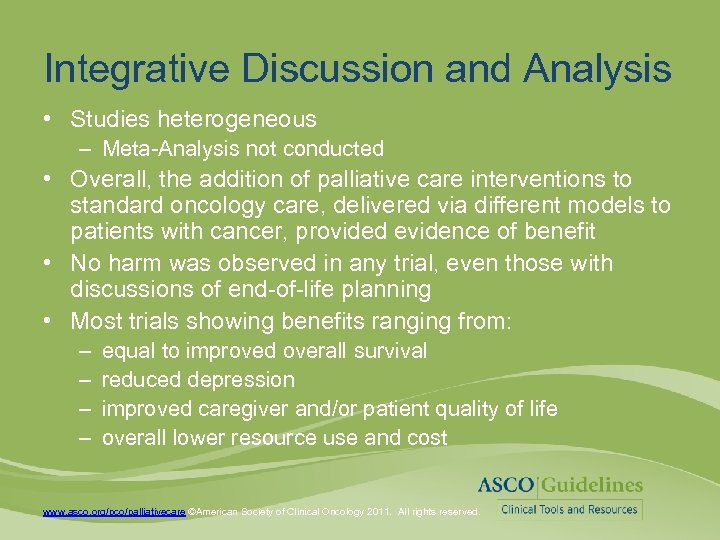 Integrative Discussion and Analysis • Studies heterogeneous – Meta-Analysis not conducted • Overall, the