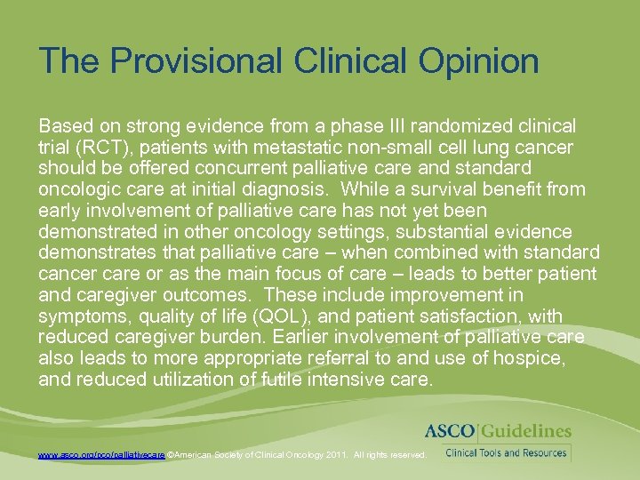 The Provisional Clinical Opinion Based on strong evidence from a phase III randomized clinical