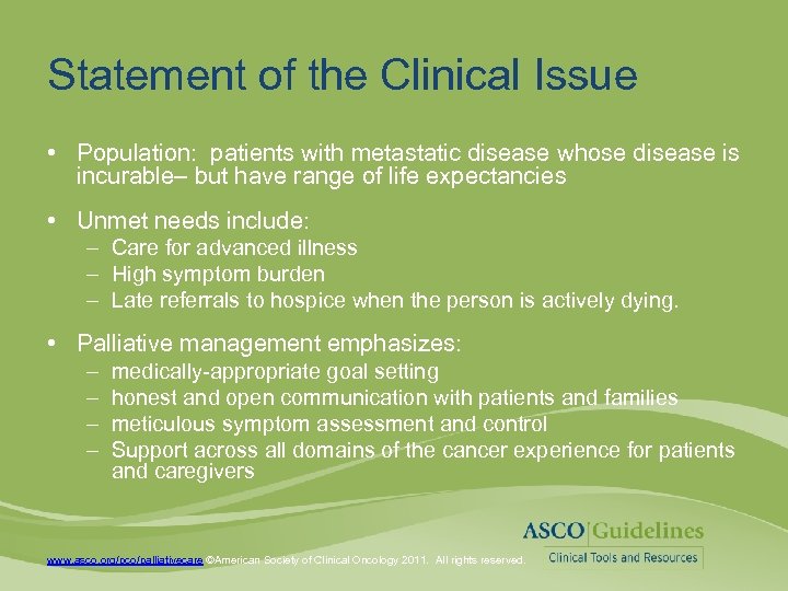 Statement of the Clinical Issue • Population: patients with metastatic disease whose disease is