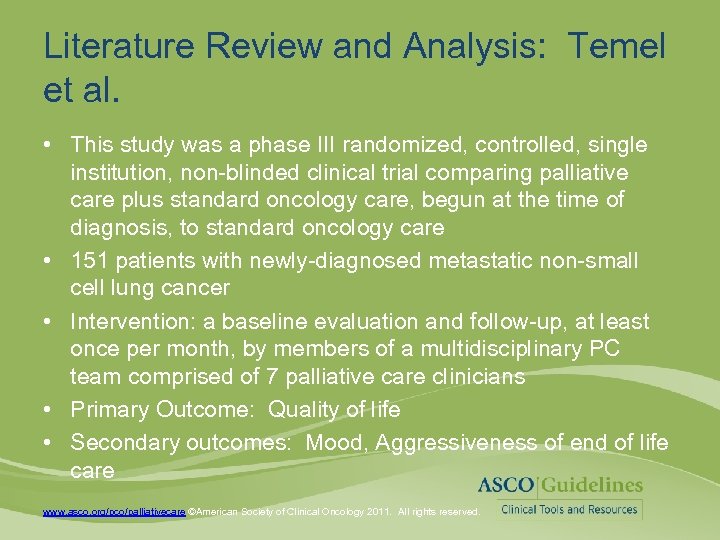 Literature Review and Analysis: Temel et al. • This study was a phase III