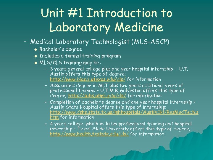Unit #1 Introduction to Laboratory Medicine – Medical Laboratory Technologist (MLS-ASCP) u u u