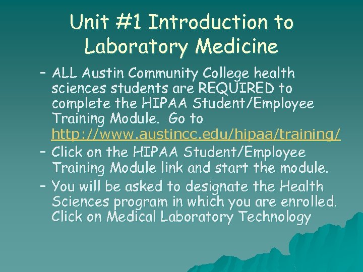 Unit #1 Introduction to Laboratory Medicine – ALL Austin Community College health sciences students