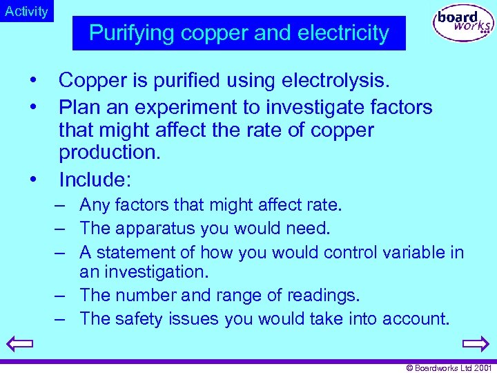 Activity Purifying copper and electricity • • • Copper is purified using electrolysis. Plan