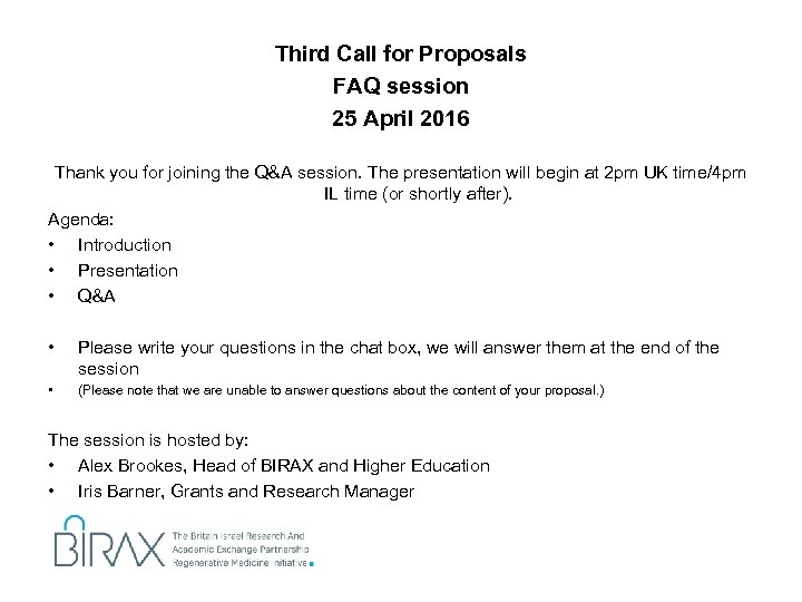 Third Call for Proposals FAQ session 25 April 2016 Thank you for joining the