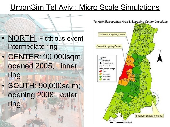 Urban. Sim Tel Aviv : Micro Scale Simulations • NORTH: Fictitious event intermediate ring