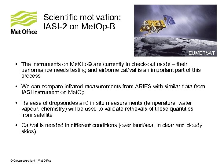 Scientific motivation: IASI-2 on Met. Op-B EUMETSAT • The instruments on Met. Op-B are