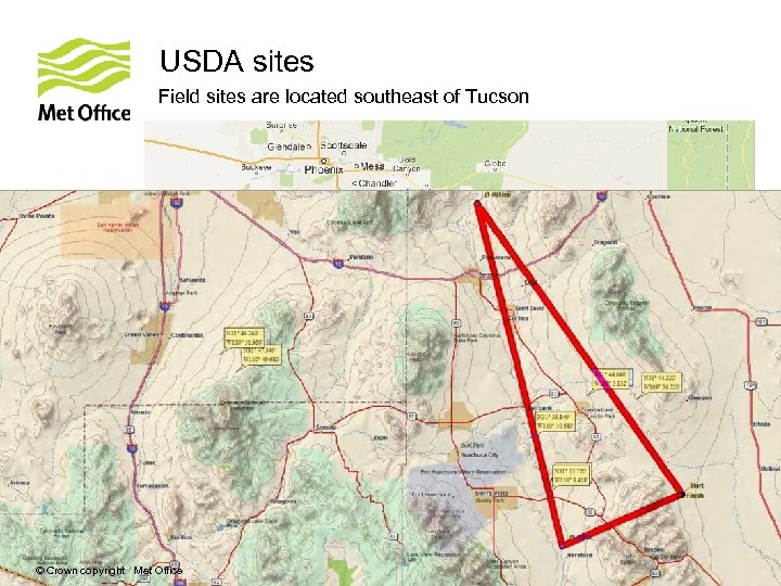 USDA sites Field sites are located southeast of Tucson EUMETSAT © Crown copyright Met