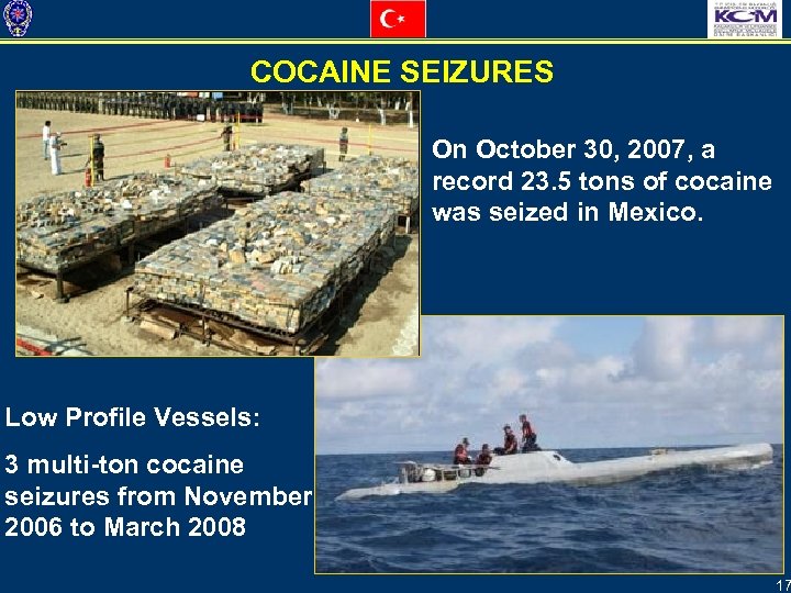 COCAINE SEIZURES On October 30, 2007, a record 23. 5 tons of cocaine was